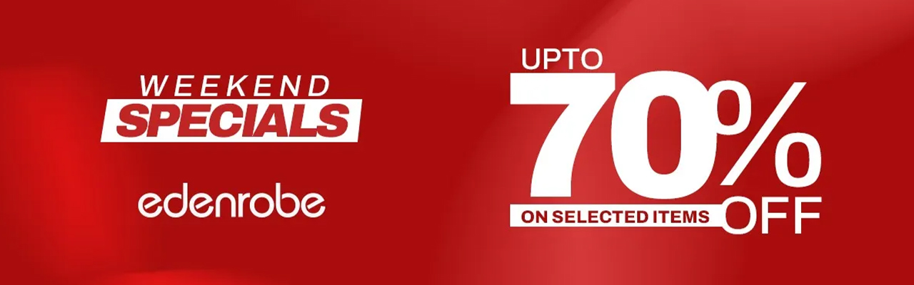 UPTO 70% OFF Weekend Specials By Edenrobe